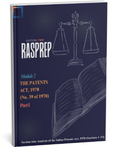 Edition II Module 2: The Patents Act, 1970 [Part I]